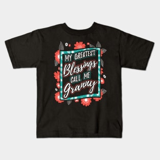 My Greatest Blessings Call Me Granny Grandma Kids T-Shirt